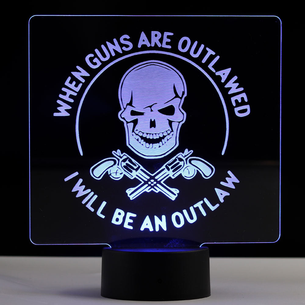I'll be an Outlaw - Patriotic Led Sign